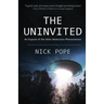 The Uninvited: An exposé of the alien abduction phenomenon