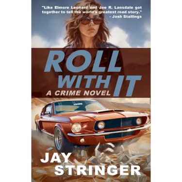 Roll With It: A Crime Novel