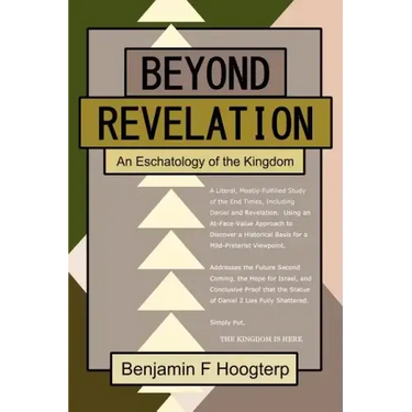 Beyond Revelation: An Eschatology of the Kingdom