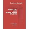 Arpeggio and Modulation Studies: For free bass accordion