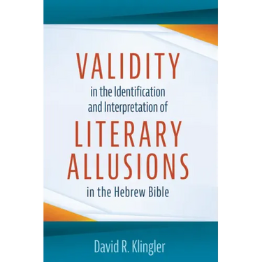 Validity in the Identification and Interpretation of Literary Allusions in the Hebrew Bible