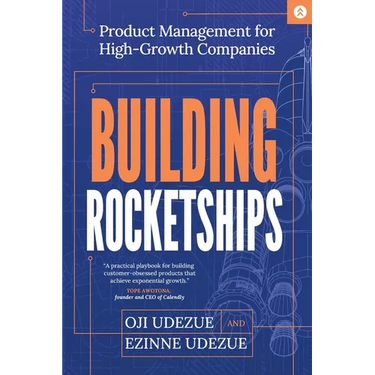 Building Rocketships: Product Management for High-Growth Companies
