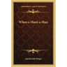 When a Man's a Man