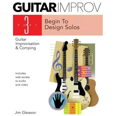 Guitar Improv And Comping Part 3
