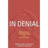 In Denial: Historians, Communism, and Espionage