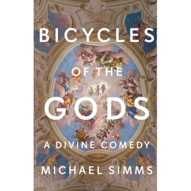Bicycles of the Gods: A Divine Comedy