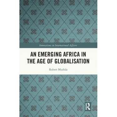 An Emerging Africa in the Age of Globalisation