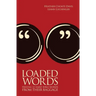 Loaded Words: Freeing 12 Hard Bible Words from Their Baggage