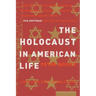The Holocaust in American Life