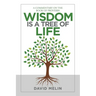 Wisdom Is a Tree of Life: A Commentary on the Book of Proverbs