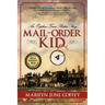 Mail-Order Kid: An Orphan Train Rider's Story