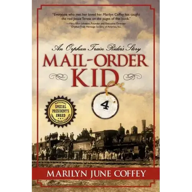 Mail-Order Kid: An Orphan Train Rider's Story