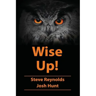 Wise Up!: Wisdom from the book of Proverbs