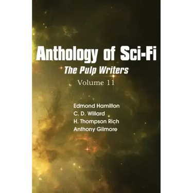 Anthology of Sci-Fi V11, the Pulp Writers