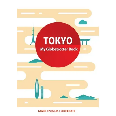 Tokyo (My Globetrotter Book): Global adventures...in the palm of your hands!