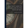 The Navy and Its Chaplains in the Days of Sail
