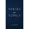 Verses on Topics