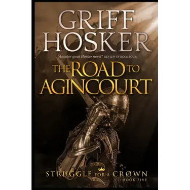 The Road to Agincourt