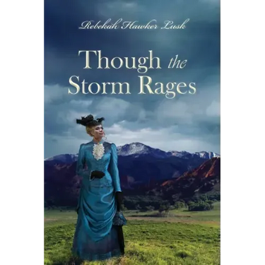 Though the Storm Rages