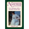 Nanny Wood: From Washington Belle to Portland's Grande Dame