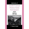 Abstracts of South Central Pennsylvania Newspapers, Volume 3, 1796-1800