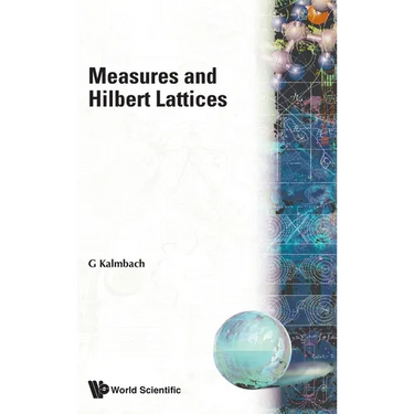 Measures & Hilbert Lattices (B/H)