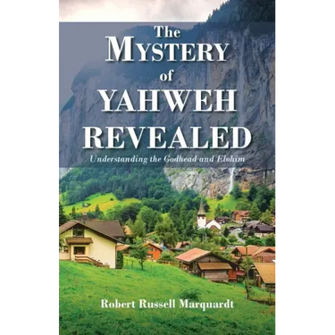 The Mystery of Yahweh Revealed: Understanding the Godhead and Elohim
