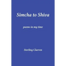 Simcha to Shiva: Poems in My Time