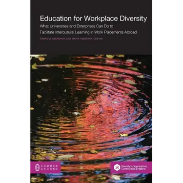 Education for Workplace Diversity: What Universities and Enterprises Can Do to Facilitate Intercultural Learning in Work Placements and Abroad