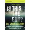 Is This the End? Study Guide: Signs of God's Providence in a Disturbing New World