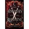 The Assassin and the Libertine: Vampires in Versailles, Book One