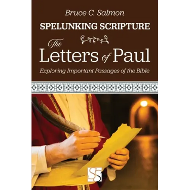 The Letters of Paul: Exploring Important Passages of the Bible