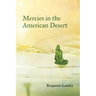 Mercies in the American Desert: Poems