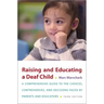 Raising and Educating a Deaf Child