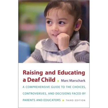 Raising and Educating a Deaf Child