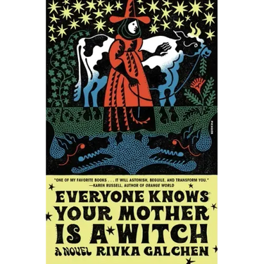 Everyone Knows Your Mother Is a Witch