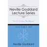 Neville Goddard Lecture Series, Volume XII: (A Gnostic Audio Selection, Includes Free Access to Streaming Audio Book)