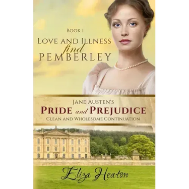 Love and Illness find Pemberley (Large Print)