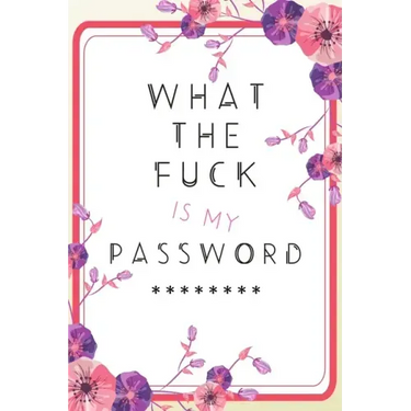 What the Fuck is my Password