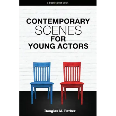 Contemporary Scenes for Young Actors: 34 High-Quality Scenes for Kids and Teens