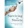 Surviving the Streets: The Rags to Riches Life of a CEO