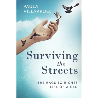 Surviving the Streets: The Rags to Riches Life of a CEO