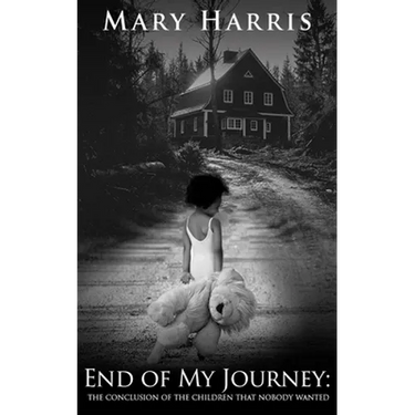End of My Journey: The Conclusion of The Children That Nobody Wanted
