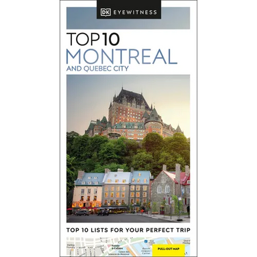DK Top 10 Montreal and Quebec City