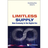 Limitless Supply: New Economy in the Digital Era