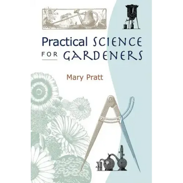 Practical Science for Gardeners