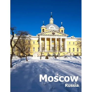 Moscow Russia: Coffee Table Photography Travel Picture Book Album Of A Russian Country And City In Eastern Europe Large Size Photos Cover