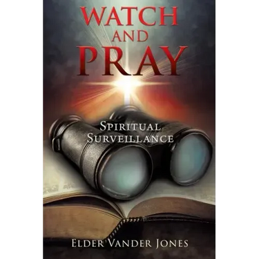 Watch and Pray
