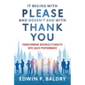 It Begins with Please and Doesn't End with Thank You