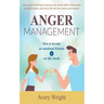 Anger Management: How to become an emotional Einstein & see life clearly - Use critical thinking to improve your social skills, relation
